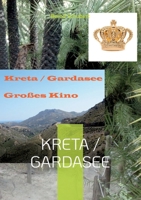 Kreta / Gardasee: Großes Kino 3754398865 Book Cover