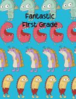 Fantastic First Grade 1723524107 Book Cover