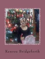 Pretty Has a Baby sister 1542325064 Book Cover