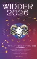 Ihr Vollständiges Persönliches Horoskop Für Den Widder 2026: Monatliche astrologische Vorhersagen für jedes Sternzeichen der Astrologie – Liebe, ... (Himmlisches Erwachen 2026) (German Edition) B0FJ89VD2H Book Cover