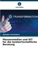 Massenmedien und IKT für die landwirtschaftliche Beratung 6205604906 Book Cover