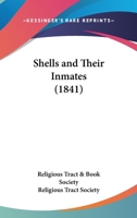Shells And Their Inmates 0548829276 Book Cover
