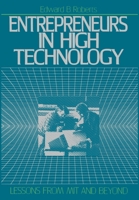 Entrepreneurs in High Technology: Lessons from MIT and Beyond 0195067045 Book Cover
