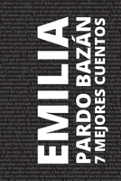 7 mejores cuentos de Emilia Pardo Bazán 6589575320 Book Cover