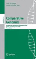 Comparative Genomics: RECOMB 2005 International Workshop, RCG 2005, Dublin, Ireland, September 18-20, 2005, Proceedings (Lecture Notes in Computer Science) 3540289321 Book Cover