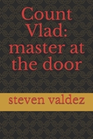 Count Vlad: master at the door B08B33YCW7 Book Cover