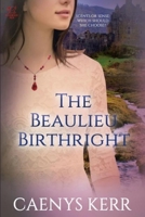 The Beaulieu Birthright (Priceless Heritage) 0994421591 Book Cover