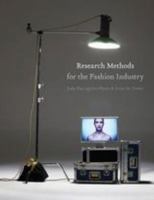 Research Methods for the Fashion Industry 1563676338 Book Cover