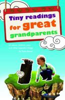 Tiny Readings for Grandparents: It's about Children, Pets and Other Beautiful Things 1432774867 Book Cover