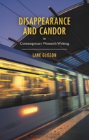 Disappearance and Candor in Contemporary Women’s Writing 1666950513 Book Cover