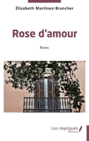 Rose d'amour (French Edition) B0DPJT4TS7 Book Cover