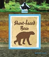 Short-Faced Bear (Prehistoric Animals) 1577659767 Book Cover