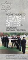 Pocket Guide to Jewish Sites in Arlington National Cemetery 0979236517 Book Cover