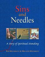 Sins and Needles: A Story of Spiritual Mending 1565123409 Book Cover