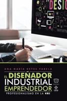 El Dise�ador Industrial Emprendedor: Profesionalismo En La 4ri 1506523706 Book Cover