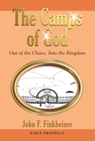 The Camps of God: Out of the Chaos, Into the Kingdom 1958878111 Book Cover