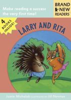 Larry and Rita: Brand New Readers 0763629634 Book Cover