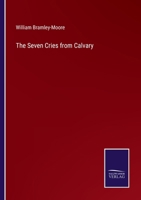 The Seven Cries from Calvary 3752575646 Book Cover