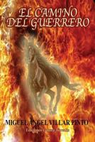 El camino del guerrero (Novelas) 179825171X Book Cover