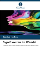 Signifikanten im Wandel: Dekonstruktion der Rasse in der modernen Gesellschaft (German Edition) 6207663403 Book Cover