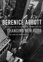 Berenice Abbott: Changing New York 1565845560 Book Cover