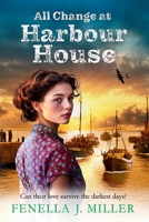 All Change at Harbour House 1805493124 Book Cover