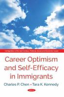 Career Optimism and Self-Efficacy in Immigrants 1634854306 Book Cover