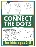 CONNECT THE DOTS for kids ages 3-5: Connect the dots for preschoolers B0875RRPZD Book Cover