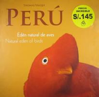 Peru: Natural Eden of Birds 9972976556 Book Cover