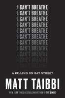 I Can't Breathe: A Killing on Bay Street 081298885X Book Cover