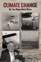 Climate Change: By Two Major Naval Wars 1949872718 Book Cover