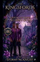 The Kingsfords Khalil and Kaine No Mercy Given (The Kingfords Chronicles) B0H8FJ7DL1 Book Cover