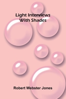 Light interviews with shades 937655390X Book Cover