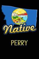 Montana Native Perry: College Ruled Composition Book 1099149401 Book Cover