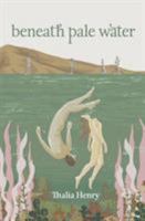 Beneath Pale Water 0473407264 Book Cover