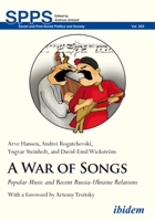 A War of Songs: Popular Music and Recent Russia-Ukraine Relations 3838211731 Book Cover