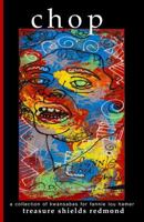 chop: a collection of kwansabas for fannie lou hamer 1546832114 Book Cover