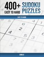 400+ Sudoku Puzzles, Easy to Hard.: Expertly crafted with accurate skill levels 1801851514 Book Cover