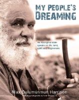 My people's dreaming: an Aboriginal elder speaks on life, land, spirit and forgiveness 1876451963 Book Cover
