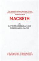 The Farndale Avenue Housing Estate Townswomen's Guild Dramatic Society's Production of "Macbeth" (Acting Edition) 057311269X Book Cover