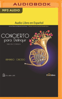 Concierto Para Delinquir (Versi?n Completa) B0BQ73HK7H Book Cover