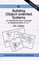 Building Object-Oriented Systems: An Introduction from Concepts to Implementation in C 1853123404 Book Cover