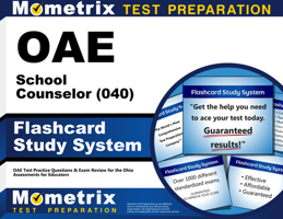 OAE School Counselor (040) Flashcard Study System: OAE Test Practice Questions & Exam Review for the Ohio Assessments for Educators (Cards) 1630944807 Book Cover