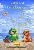SWITCH AND THE FIVE GOLDEN KEYS B0D8BB9ZYS Book Cover