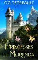 The Princesses of Morenda 0999490745 Book Cover