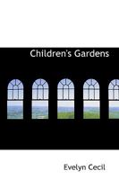 Children's Gardens 0469805765 Book Cover
