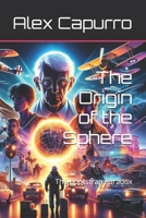 The Origin of the Sphere: The Bootstrap Paradox (The Commodore Sphere) B0DFD5BFDX Book Cover
