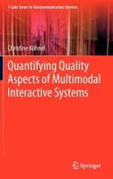 Quantifying Quality Aspects of Multimodal Interactive Systems 3642296017 Book Cover