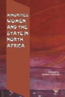 Minorities, Women, and the State in North Africa 1569024057 Book Cover
