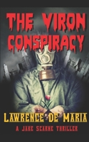 THE VIRON CONSPIRACY: A Jake Scarne Action Thriller (JAKE SCARNE THRILLERS) 1672742528 Book Cover